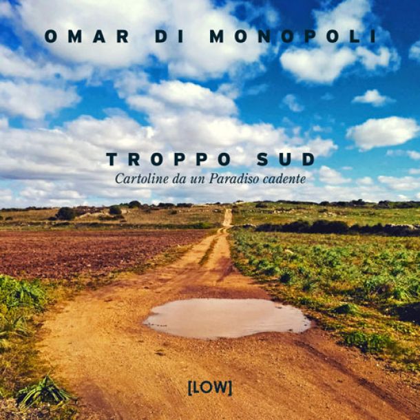“Troppo Sud”, negli scatti di Omar Di Monopoli  la quarta dimensione della Puglia