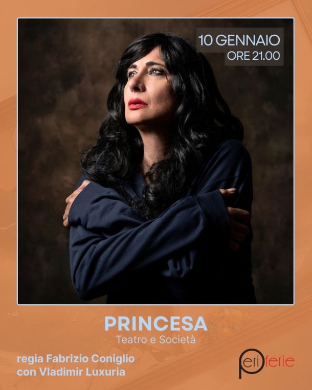 “Princesa”, Vladimir Luxuria all’auditorium Tatà