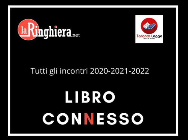 LibroConNesso 2022, gli autori incontrano la Rete di Scuole Taranto Legge: i video